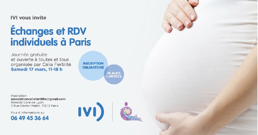 Rencontre autour de l'infertilité, Paris 17 Mars 2018 Groupe IVI Asso CELIA FERTILITE